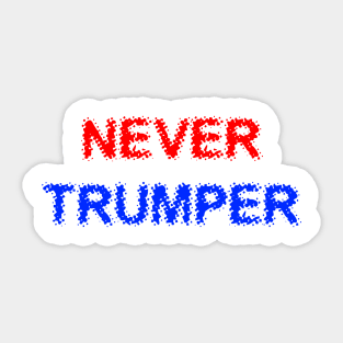 never trumper Sticker